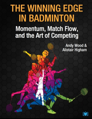 The Winning Edge In Badmintonmomentum Match Flow And The Ar