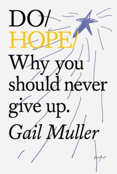 Do Hopewhy You Should Never Give Up