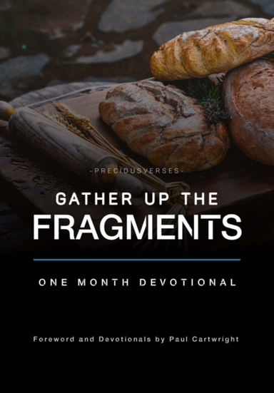Gather Up The Fragments