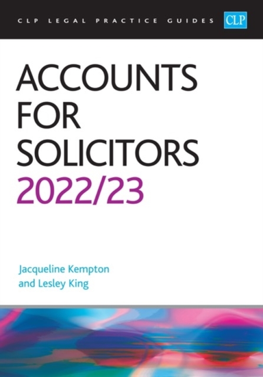 Accounts For Solicitors 2022/2023Legal Practice Course Guide