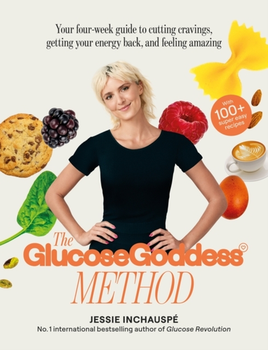 The Glucose Goddess Methodyour Four-Week Guide To Cutting Cr