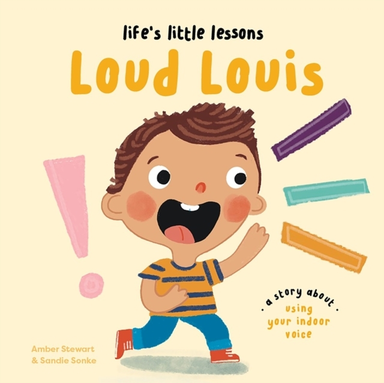 Life's Little Lessons Loud Louis