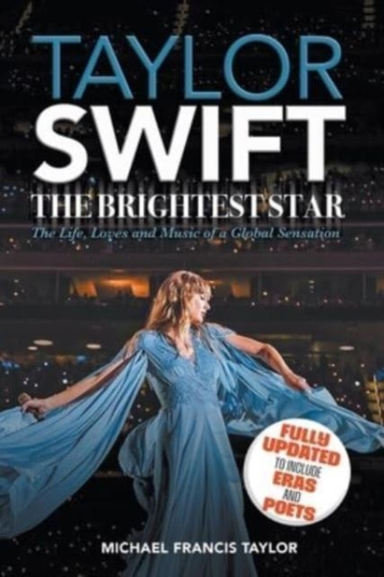 Taylor Swiftthe Brightest Star Fully Updated To Include Era