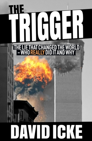 The Triggerthe Lie That Changed The World
