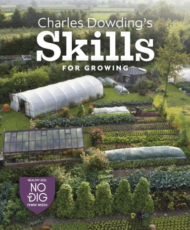 Charles Dowding's Skills For Growingsowing Spacing Plantin