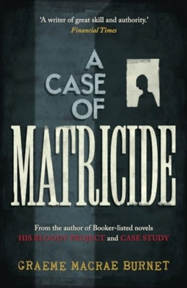 A Case Of Matricide