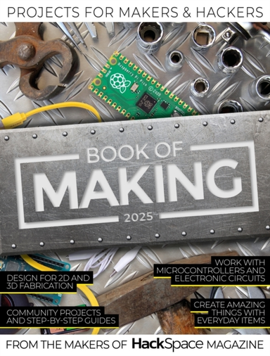 Book Of Making 2025Projects For Makers And Hackers