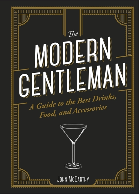 Billede af The Modern Gentlemanthe Guide To The Best Food Drinks And