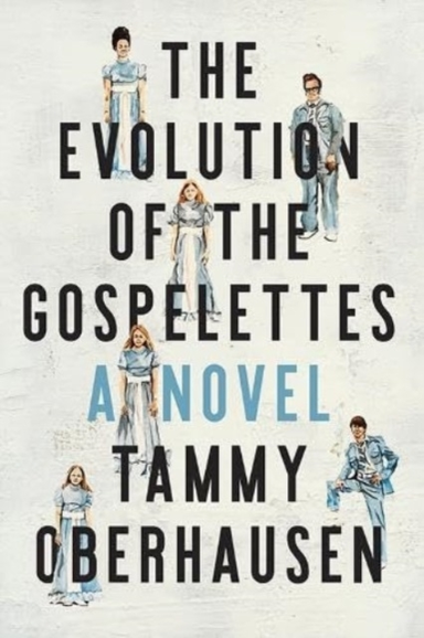 The Evolution of The Gospelettesa Novel