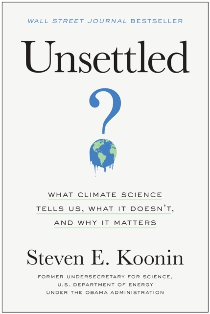 Billede af Unsettledwhat Climate Science Tells Us What It Doesn't And