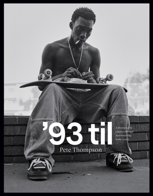 Billede af '93 Tila Photographic Journey Through Skateboarding In The 1