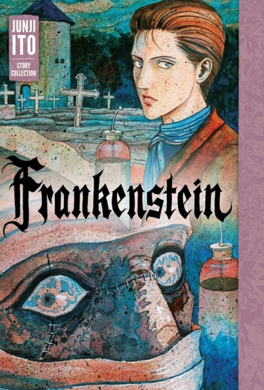 Frankenstein Junji Ito Story Collection