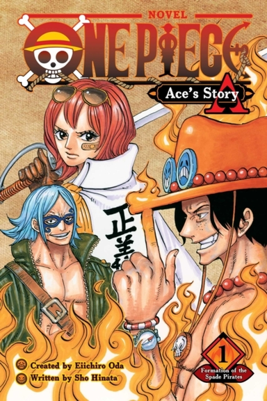 One Piece Ace's Story Vol. 1Formation Of The Spade Pirates