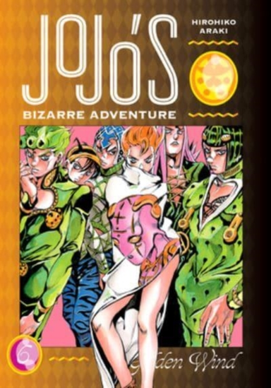Jojo's Bizarre Adventure Part 5--Golden Wind Vol. 6