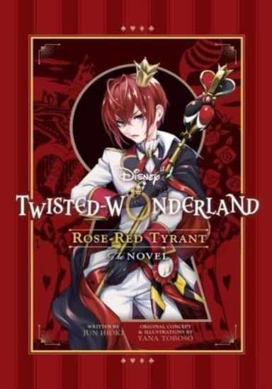 Disney Twisted-Wonderland Rose-Red Tyrantthe Novel