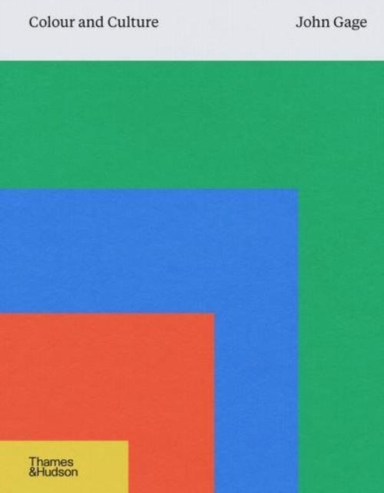 Colour And Culturepractice And Meaning From Antiquity To Abs