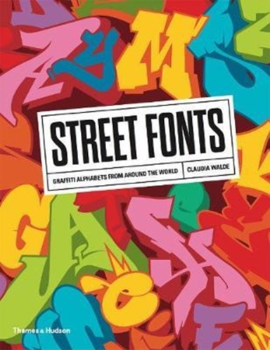Street Fontsgraffiti Alphabets From Around The World