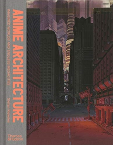 Anime Architectureimagined Worlds And Endless Megacities