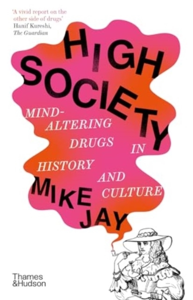 High Societymind-Altering Drugs In History And Culture