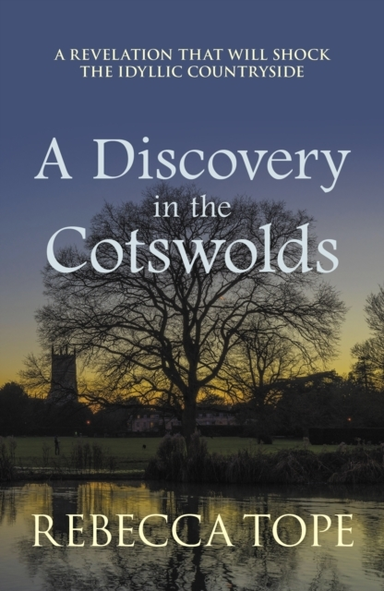 A Discovery In The Cotswolds The Page-Turning Cosy Crime Ser