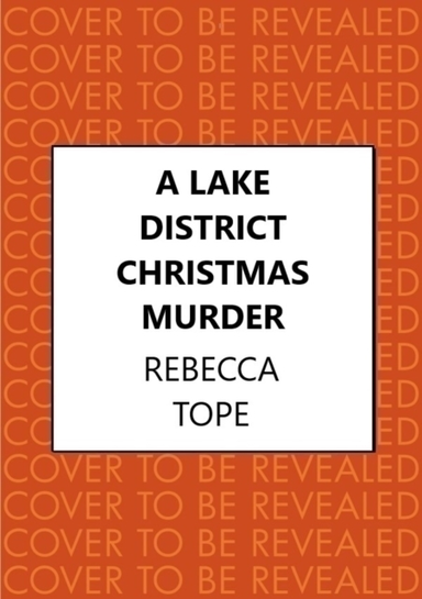 A Lake District Christmas Murder The Intriguing English Cosy