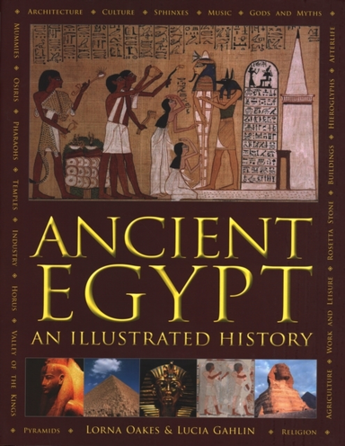 Ancient Egypt An Illustrated History
