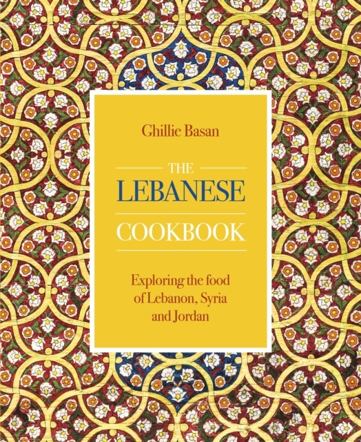 Billede af The Lebanese Cookbook Exploring The Food Of Lebanon, Syria A