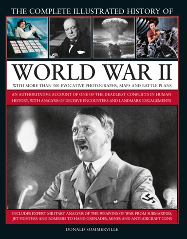 World War Ii, Complete Illustrated History Of An Authoritati