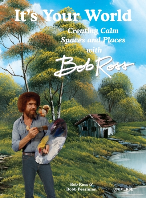 Billede af It'S Your World: Creating Calm Spaces And Places With Bob Ro
