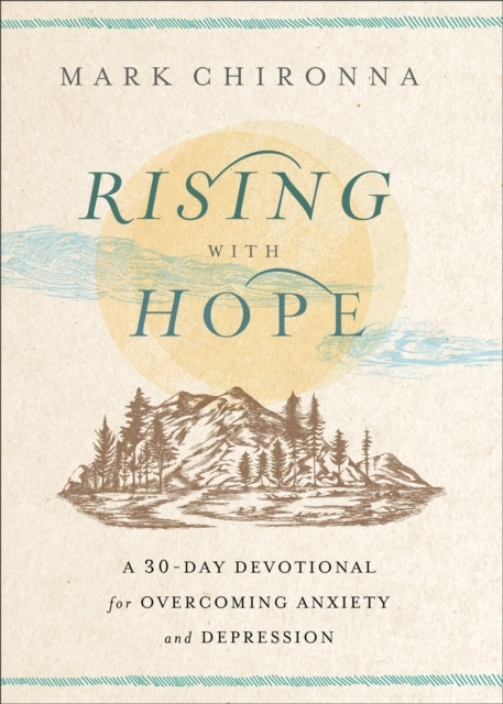 Billede af Rising With Hope A 30-Day Devotional For Overcoming Anxiety