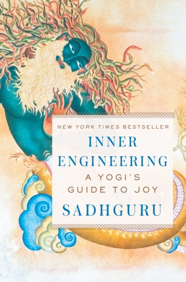 Inner Engineering A Yogi'S Guide To Joy