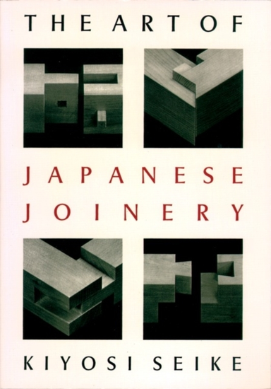 The Art Of Japanese Joinery