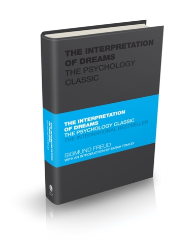 The Interpretation Of Dreams The Psychology Classic