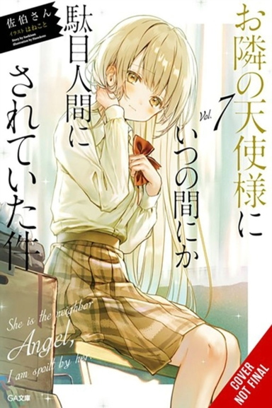 The Angel Next Door Spoils Me Rotten Vol. 7 (Light Novel)
