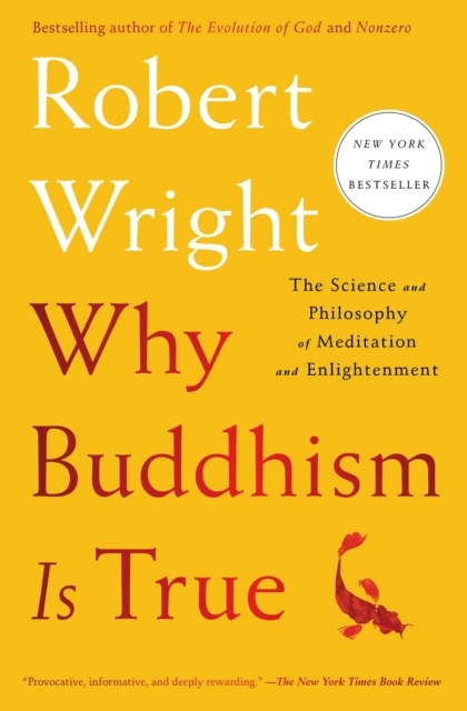 Billede af Why Buddhism Is Truethe Science And Philosophy Of Meditation