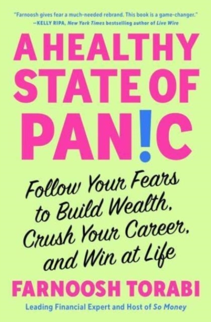 Billede af A Healthy State Of Panicfollow Your Fears To Build Wealth C