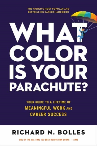 What Color Is Your Parachute? 2023Your Guide To A Lifetime O