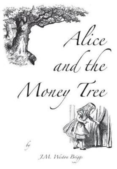 Alice And The Money Tree