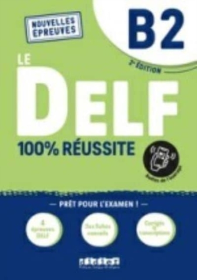 Le Delf 100% Reussitelivre B2 + Onprint App