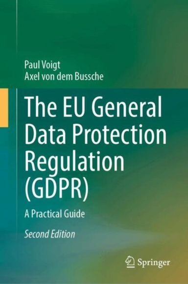 The Eu General Data Protection Regulation Gdpra Practical Gu