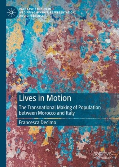 Lives In Motionthe Transnational Making Of Population Betwee