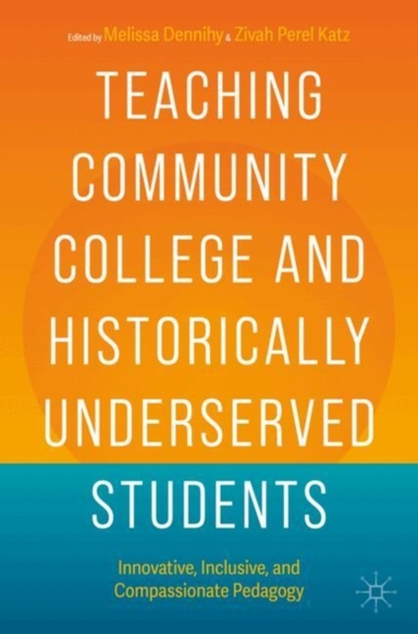 Teaching Community College And Historically Underserved Stud
