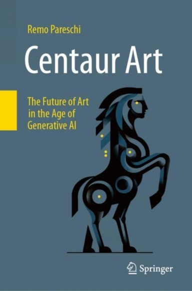 Centaur Artthe Future Of Art In The Age Of Generative Ai