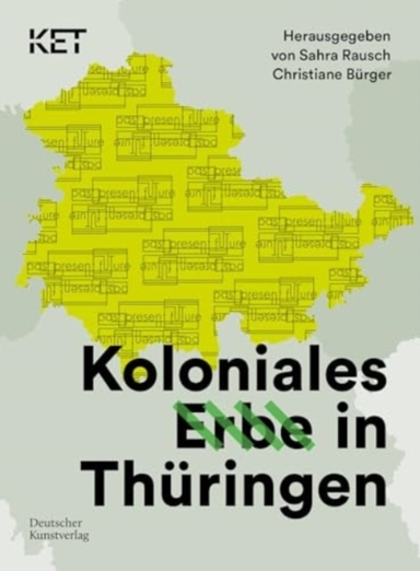 Koloniales Erbe In Thuringen