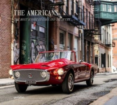 The Americans - Beautiful Machinesthe Most Iconic Us Cars An