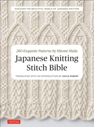 Japanese Knitting Stitch Bible260 Exquisite Patterns By Hito