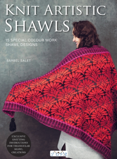 Knit Artistic Shawls15 Special Colour Work Designs. Exclusiv