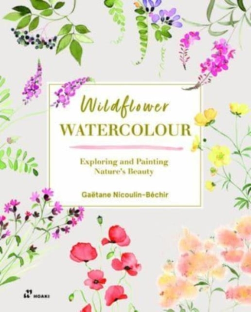 Billede af Wildflower Watercolour Recognizing And Painting Nature