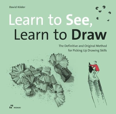 Learn To See Learn To Draw The Definitive And Original Met