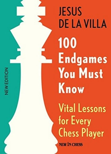 100 Endgames You Must Knowvital Lessons For Every Chess Play